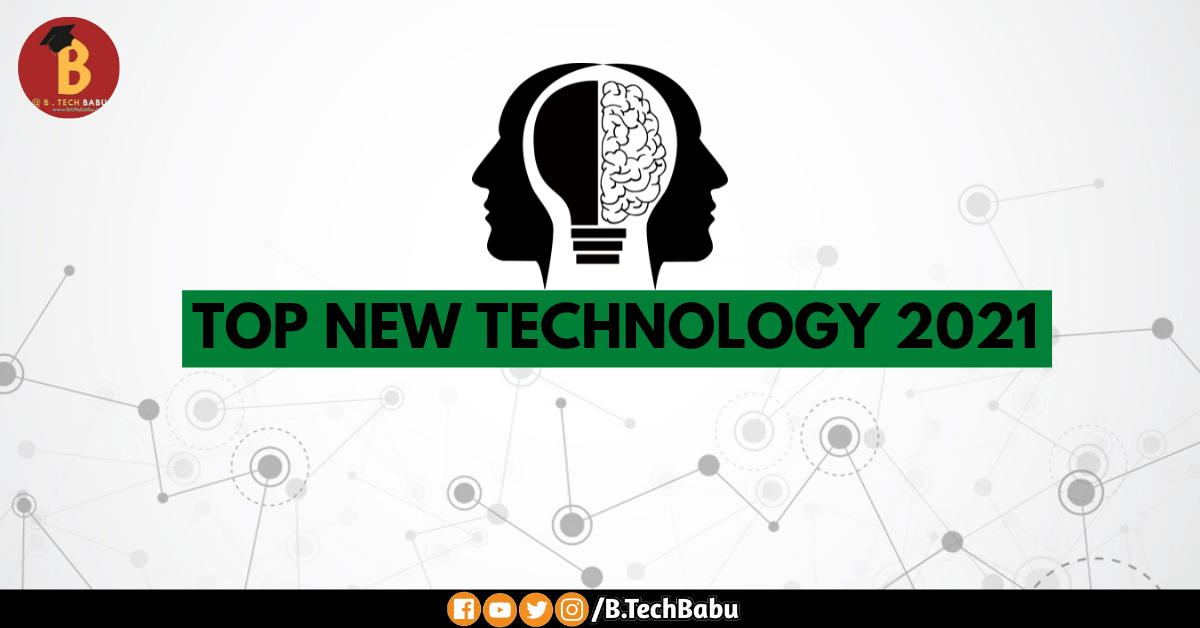 Top New Technology 2021