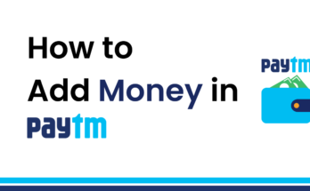 How to Add Money in PayTM wallet