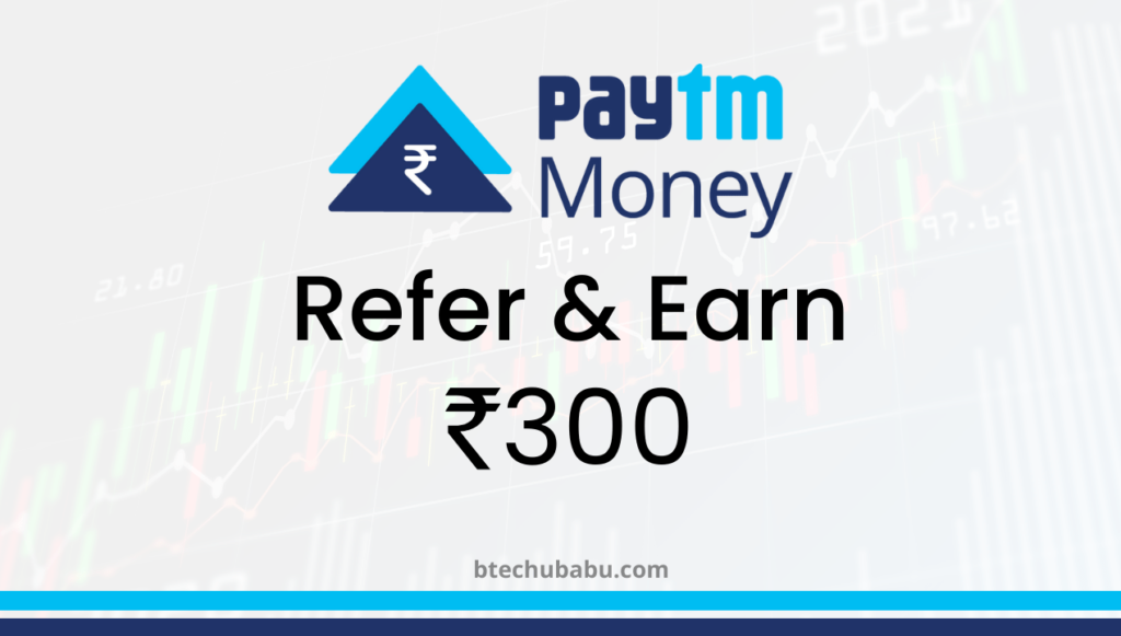 paytm money refer and earn