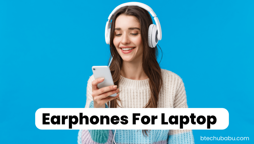 Earphones For Laptop