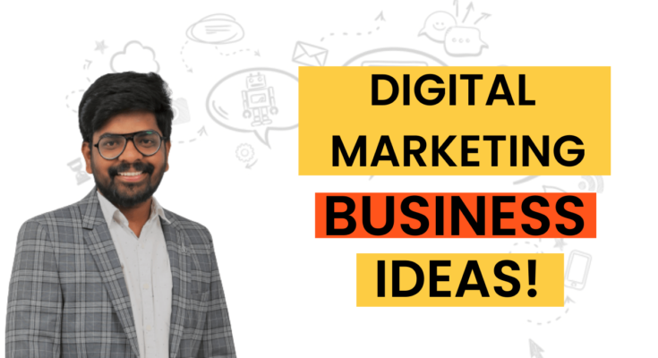 digital marketing business ideas