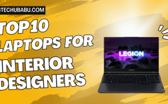 Top 10 Best Laptops for Interior Designers [2023]
