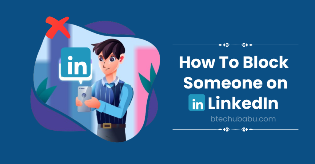 How To Block Someone on linkedin